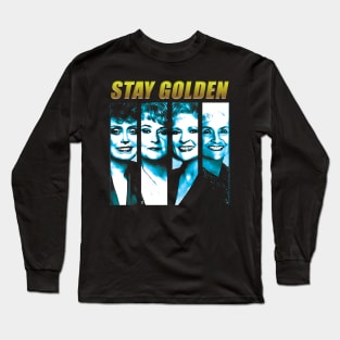 Stay Golden Long Sleeve T-Shirt